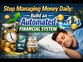 Automated Finances: Why Smart Money Moves Happen Without You