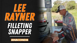 Filleting Snapper | Lee Rayner Fishing Tips | Anaconda Stores