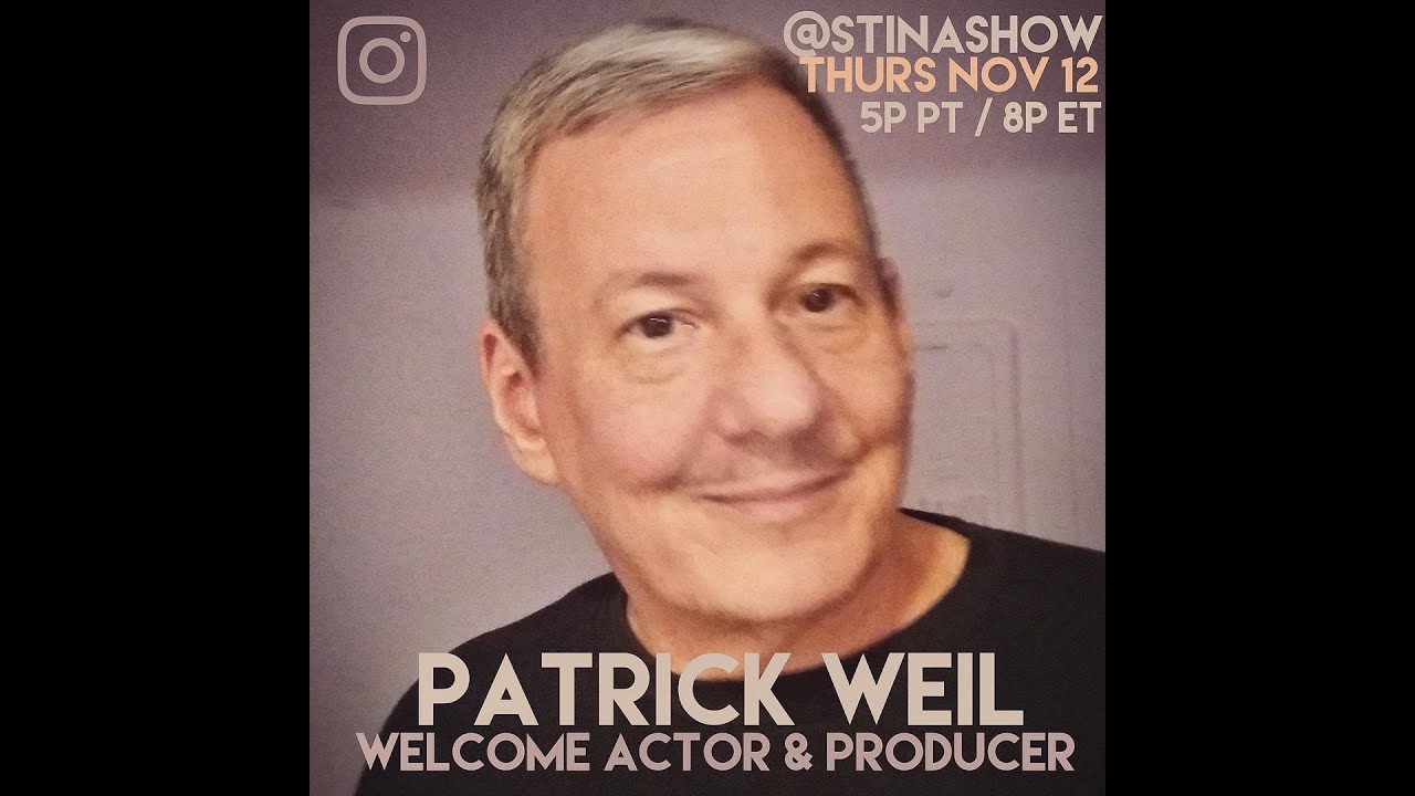 Patrick Weil PRODUCER & Actor LIVE on the STINA SHOW
