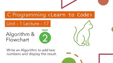 Unit-1 Lecture-17 Algorithm and Flowchart Part-2