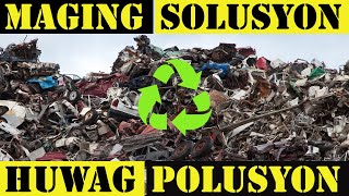 ANG EPEKTO NG BASURA MO | Waste Management