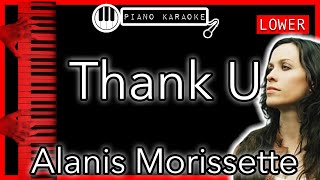 Thank U (LOWER -3) - Alanis Morissette - Piano Karaoke Instrumental