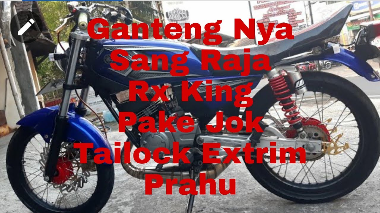 Tampilan baru  dari  jok motor  rx  king  prahu extrime YouTube