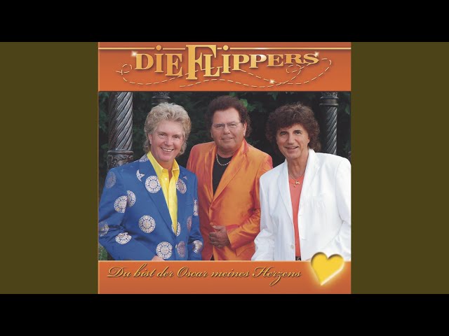 Die Flippers - Du Bist Die Allerbeste