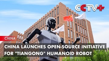 China Launches Open-Source Initiative for "Tiangong" Humanoid Robot