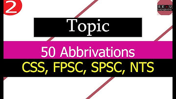 50 Important Abbreviation For CSS FPSC SPSC NTS | PART 1 | EVERYDAY ENGLISH FOR ALL| EE4U|
