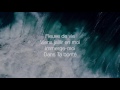 Cieux ouverts (Fleuve de vie) - Hillsong En Français (Paroles/Lyrics)