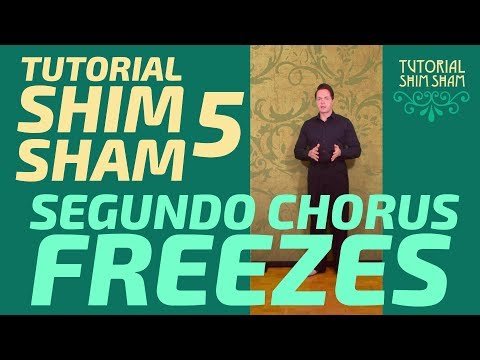 Tutorial Shim Sham (5): freeze en el segudo chorus - Tutorial Shim Sham en español