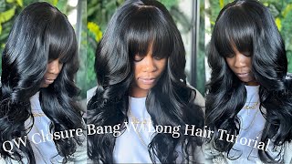 How to do the Perfect Quickweave Closure Bang &amp; Long Layered Hairstyle | Trending Tutorial 2024