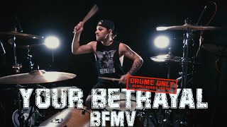 Your Betrayal - Bullet For My Valentine - Drums Only