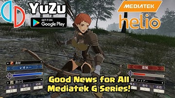 Yuzu Android for Mediatek Helio G series is now Supported! Big Update!