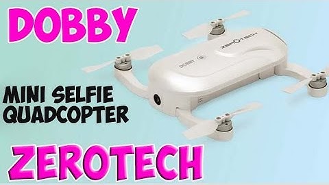 ZEROTECH DOBBY Tutorial Video | Mini Selfie Quadcopter. 4K/30fps