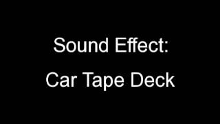 Sound Effect: Car Tape Deck