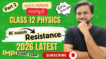 Resistance ને લાગુ પાડેલ AC સ્રોતમાં V & i Graph & Phasor diagram (Part 2) | 12 Physics Chapter 7 