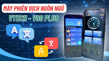 Máy dịch - Máy phiên dịch cầm tay Vtech V99 Plus dịch thuật 19 ngôn ngữ không cần kết nối mạng