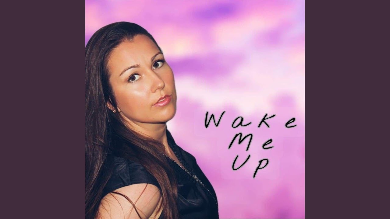 Wake Me Up - YouTube