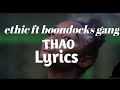 Ethic Entertainment ft Boondocks Gang - THAO (lyrics)