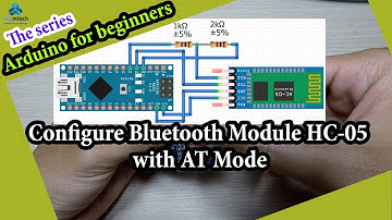 The series Arduino for beginners: Bluetooth HC-05 : AT Mode