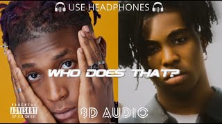 FOLA - Who Does That? ft. Bella Shmurda (8D Audio) 🎧