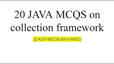 top 20 solved java collection framework mcqs | java collection mcqs