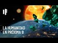 ¿Qué pasaría si reubicamos a la humanidad a Próxima b?