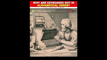 Why are KEYBOARDS not in ALPHABETICAL ORDER...?