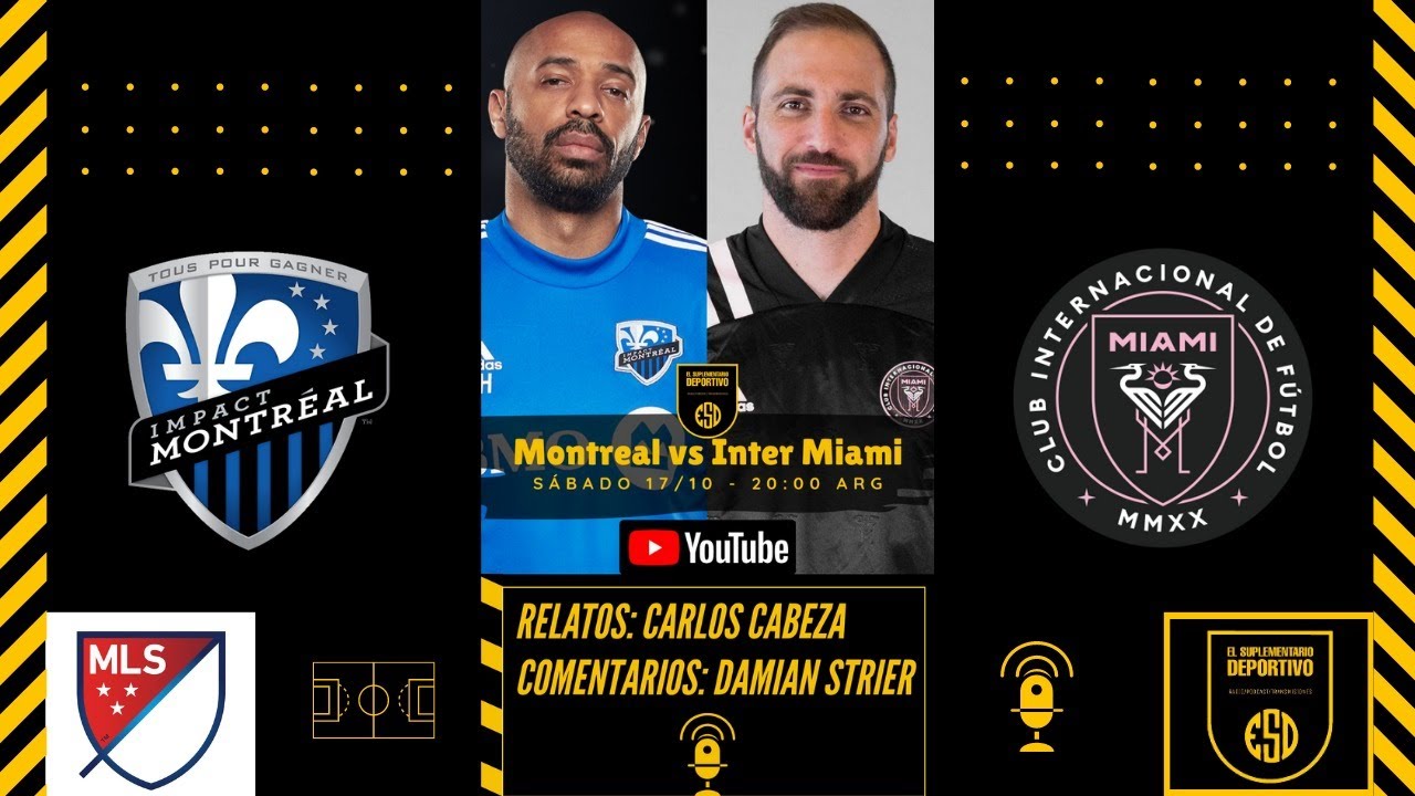 Montreal Impact VS Inter de Miami / Major League Soccer En vivo YouTube