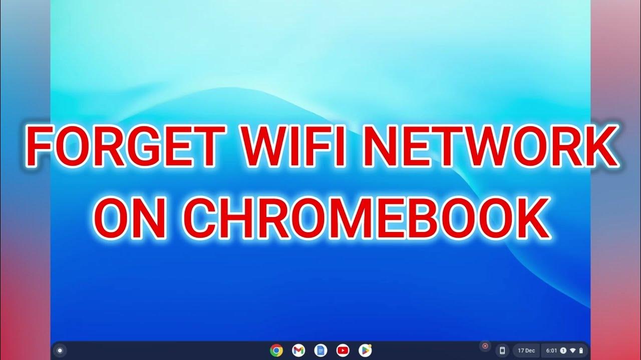 how-to-forget-wifi-network-on-chromebook-2024-youtube