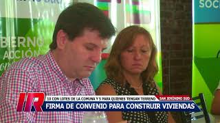 San Jerónimo Sud: la Comuna y la Provincia firmaron acuerdo por viviendas