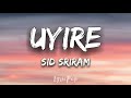 UYIRE - Sid Sriram | Gauthamante Radham | Lyrical Video | By LyricPop Mp3 Song