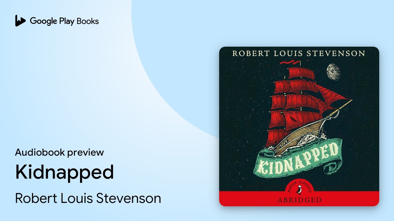 Kidnapped by Robert Louis Stevenson · Audiobook preview - YouTube