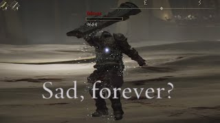 Moore saddest line - Sad, forever? | Elden Ring DLC