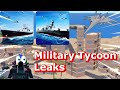 LOTS OF NEW MILITARY TYCOON LEAKS THIS WEEK!!!