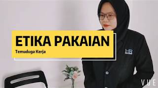Etika Berpakaian Menghadiri Sesi Temu Duga - Assignment Grooming FIM Etika Berpakaian Menghadiri Sesi Temu Duga - Assignment Grooming FIM