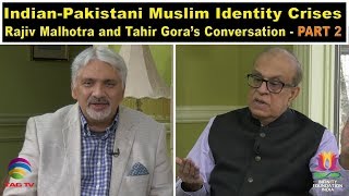 Indian-Pakistani Muslim Identity Crises - Rajiv Malhotra & Tahir Gora's Conversation in Bilatakalluf screenshot 3