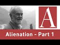 Anti-Capitalist Chronicles: Alienation - Part 1