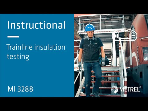 Railways | Trainline Insulation Testing | MI 3288 | Instructional