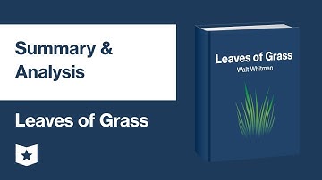 Leaves of Grass by Walt Whitman | Summary & Analysis