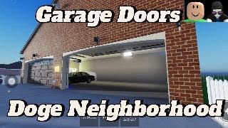 Garage Doors Opening | Doge Neighborhood