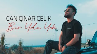 Can Çınar Çelik - Bir Yolu Yok Official Music Video