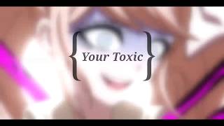 Mep [Part 6] Toxic