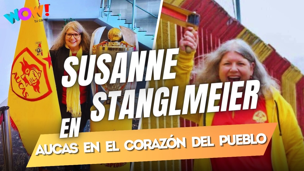 SUSANNE STANGLMEIER EN AUCAS EN EL CORAZÓN DEL PUEBLO 🟡🔴