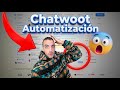 06 Chatwoot - Automatización: Transforma tu Centro de Atención al Cliente