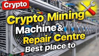 Crypto Mining Machine & Repair Centre in Delhi | Full information about Crypto Mining Machine |