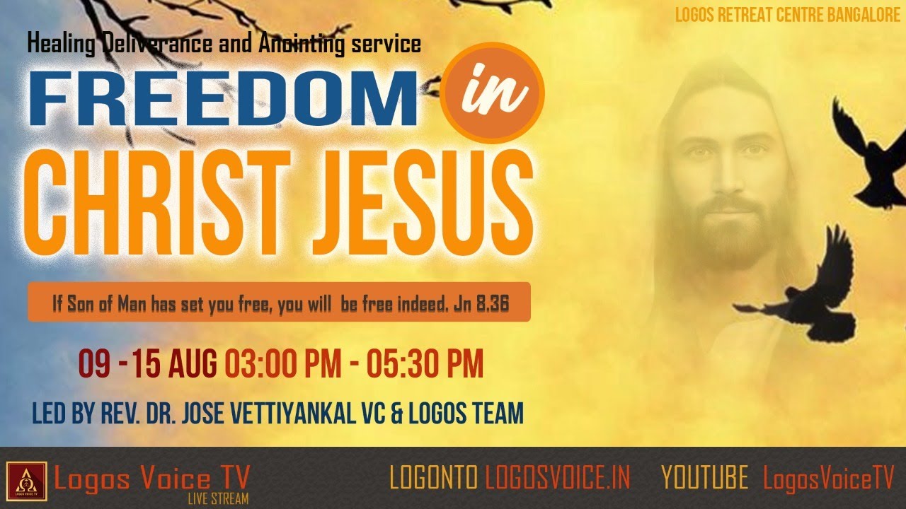 Freedom In Christ Jesus 11 Aug 21 Logos Retreat Centre Bangalore Youtube Freedom In Christ Jesus 11 Aug 21 Logos Retreat Centre Bangalore Youtube