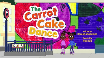 Lyla in the Loop | The Carrot Cake Dance Title Card