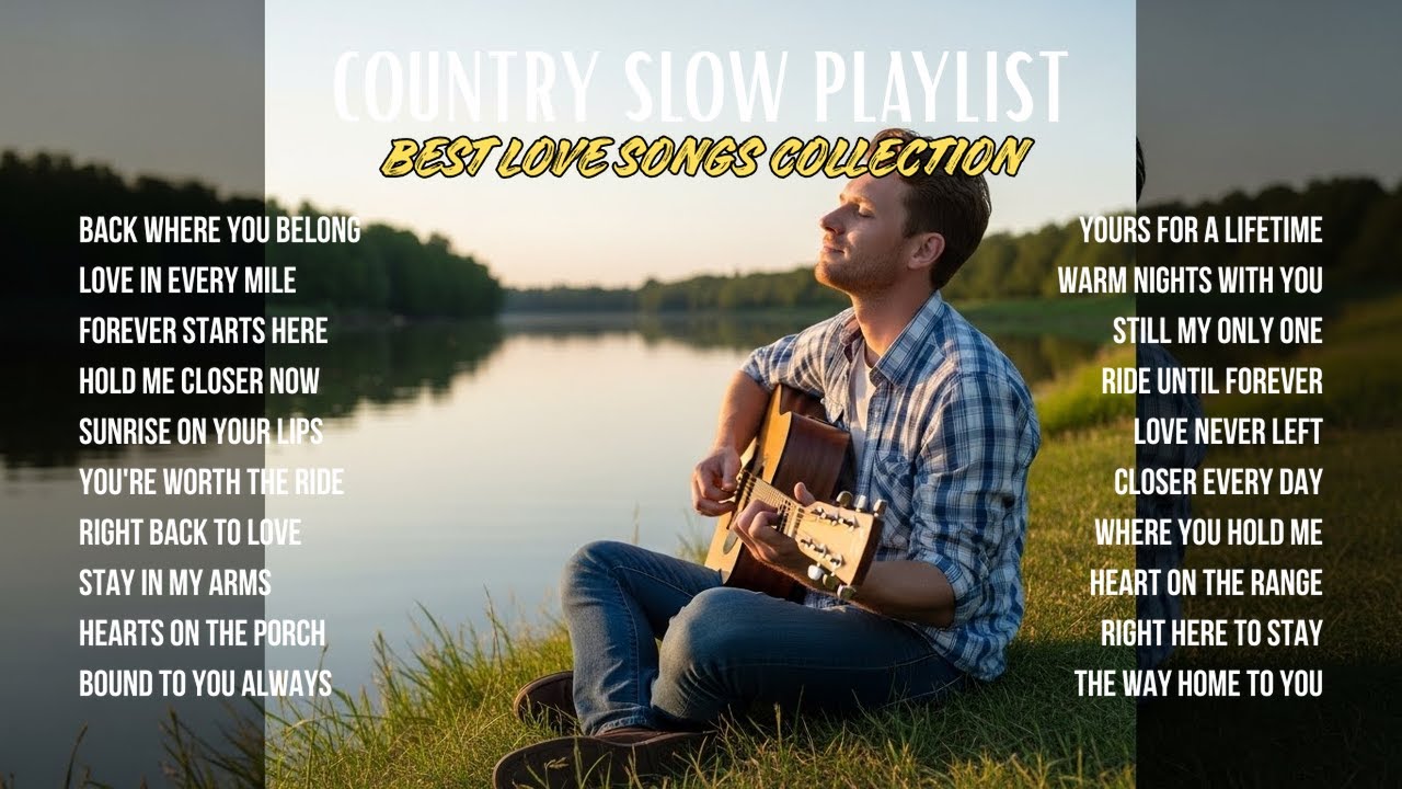 Best Country Love Songs | Country Love Songs for Dreamers