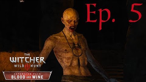 Witcher 3 Blood and Wine - Episode 5 - Story / Movie - The Unseen Elder