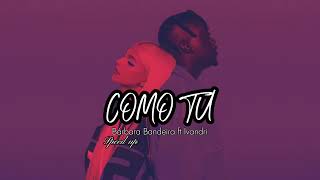 Bárbara  Bandeira ft Ivandro - Como Tu ( speed up portuguese) 2022