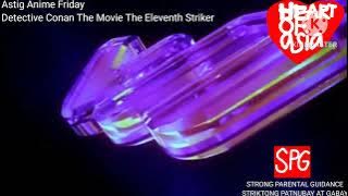 Detective Conan The Movie The Eleventh Striker Heart of Asia Intro
